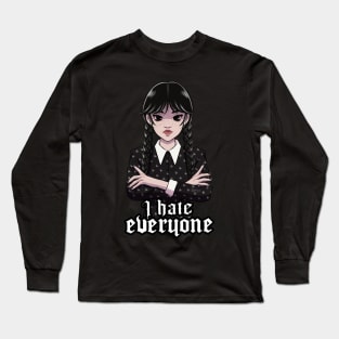 I hate everyone Long Sleeve T-Shirt